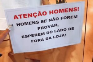 Read more about the article Empresária proíbe entrada de homens em loja para evitar assédio contra mulheres