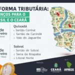 IBS Ceará: seminários sobre reforma tributária nos dias 25 e 27 de fevereiro têm foco em 6 regiões do estado