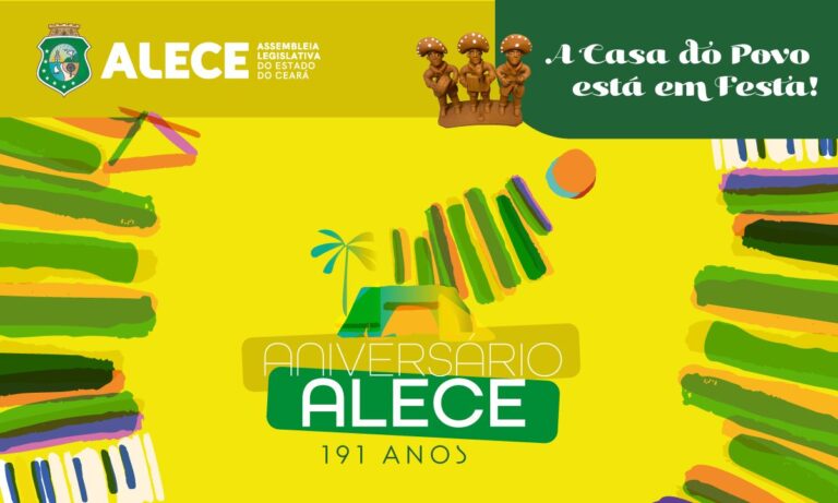 Alece chega aos 191 anos como símbolo da construção política e social do Ceará